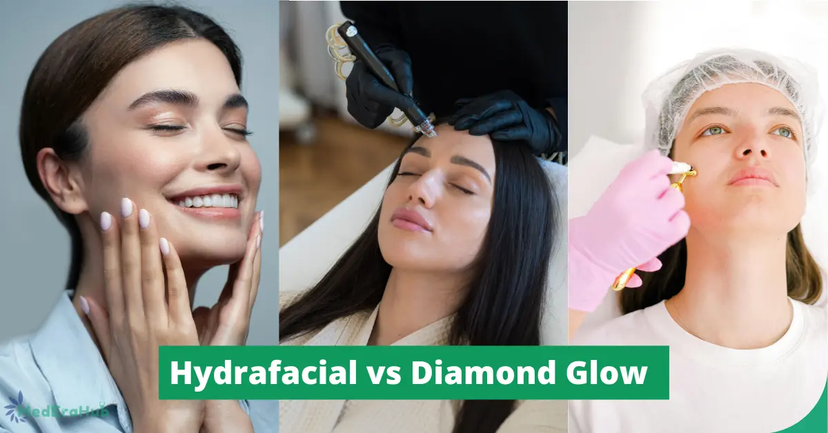 Hydrafacial vs Diamond Glow