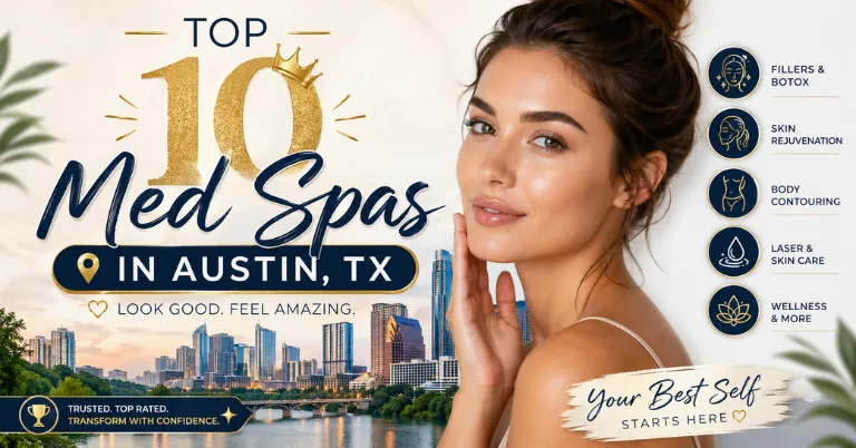 Top 10 Med Spas in Austin, TX